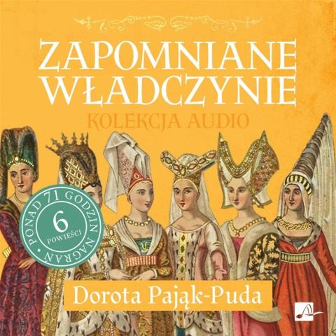 Pakiet: Zapomniane władczynie audiobook (6CD)