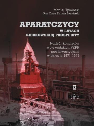 Aparatczycy w latach gierkowskiej prosperity