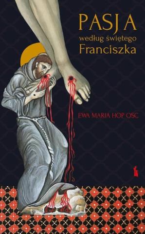 Pasja według świętego Franciszka