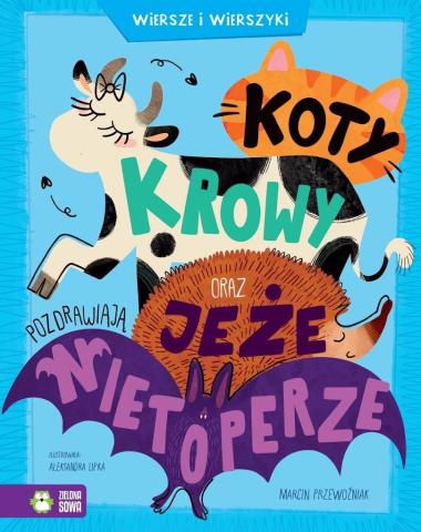 Koty, krowy oraz jeże pozdrawiają nietoperze