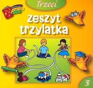 Bibl. mądrego dziecka - Trzeci zeszyt trzylatka