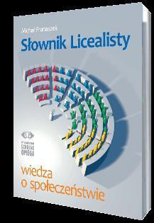 Słownik licealisty. Wiedza o społeczeństwie OMEGA