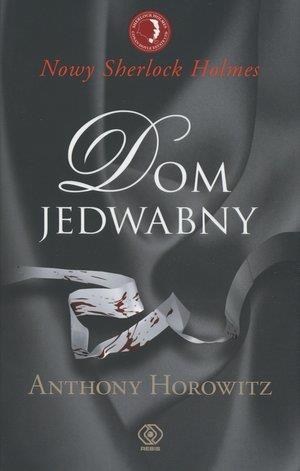 Dom Jedwabny - Anthony Horowitz