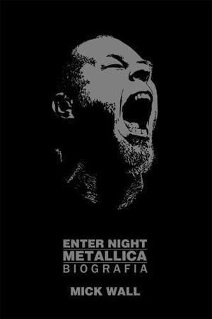 Enter Night. Metallica. Biografia