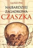 Najbardziej zagadkowa czaszka