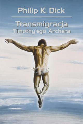 Transmigracja Timothy'ego Archera