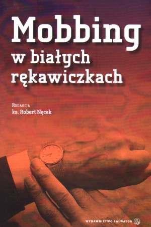 Mobbing w białych rękawiczkach