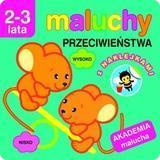 Akademia malucha - Maluchy. Przeciwieństwa