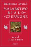 Malarstwo Biało-Czerwone t.1 (MBC T.9)