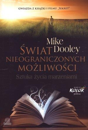 Świat nieograniczonych możliwości. Sztuka życia...