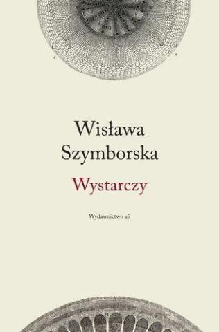 Wystarczy - Wisława Szymborska TW