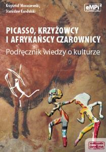 Wiedza o kulturze - Picasso, krzyżowcy..