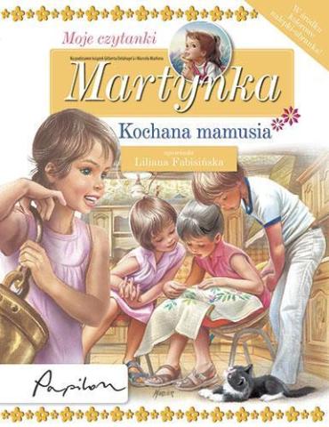 Martynka. Moje czytanki. Kochana mamusia