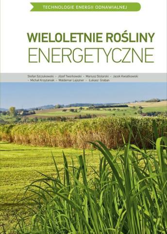 TEO. Wieloletnie rośliny energetyczne