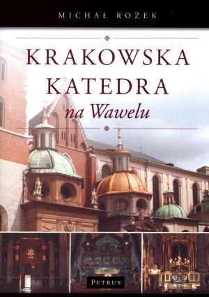 Krakowska Katedra na Wawelu