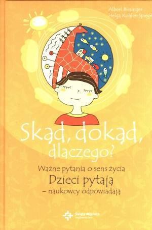 Dzieci pytają.. Skąd dokąd dlaczego?