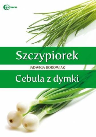 Szczypiorek i cebula z dymki HORTPRESS