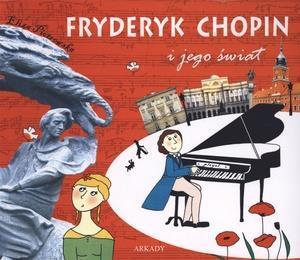 Fryderyk Chopin i jego świat