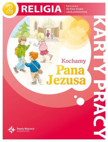 Katechizm SP 2 Kochamy Pana Jezusa KP NPP DiKŚW