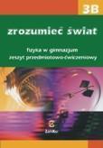 Fizyka GIM Zrozumieć świat 3B ćw. Zamkor