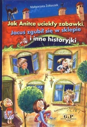 Jak Anitce uciekły zabawki, Jacuś zgubił... G&P