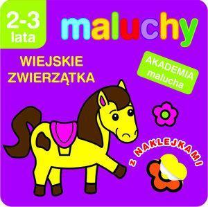 Akademia malucha - Maluchy. Wiejskie zwierzątka