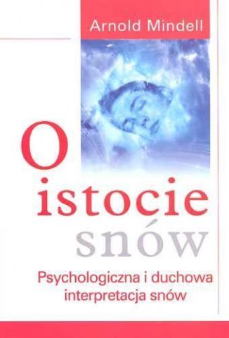 O istocie snów