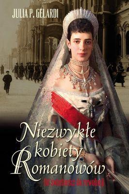 Niezwykłe kobiety Romanowów