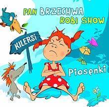 Pan Brzechwa robi show - Kilersi