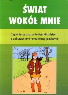 Świat wokół mnie. Czytanie ze zroz. dla dzieci ...