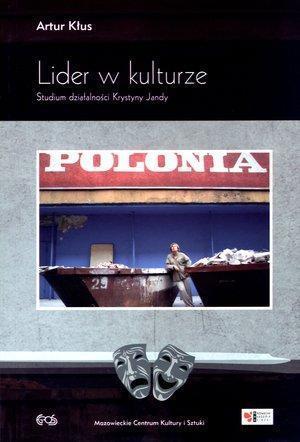 Lider w kulturze. Studium działalności K. Jandy