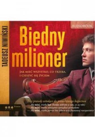 Biedny milioner. Jak mieć wszystko...audiobook