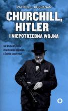 Churchill, Hitler i niepotrzebna wojna