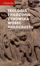 Teologia i filozofia żydowska wobec Holocaustu