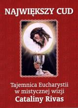 Największy cud. Tajemnica Eucharystii...