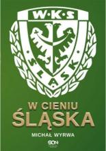 W cieniu Śląska