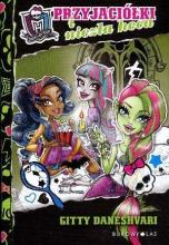 Monster High. Przyjaciółki i niezła heca TW