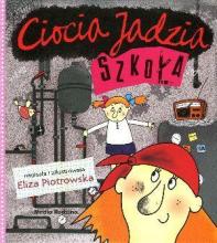 Ciocia Jadzia. Szkoła