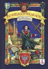 O wielkich Polakach dzieciom