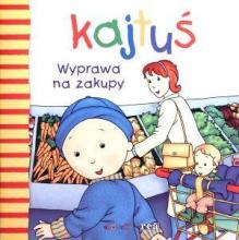 Kajtuś. Wyprawa na zakupy