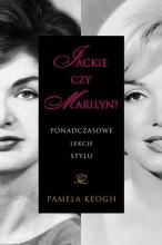 Jackie czy Marilyn. Ponadczasowe lekcje stylu