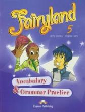 Fairyland 5 Vocabulary Grammar Practice