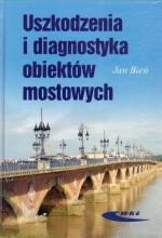 Uszkodzenia i diagnostyka obiektów mostowych