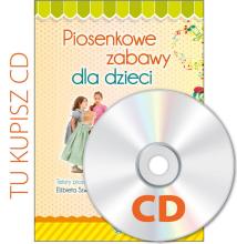 Piosenkowe zabawy dla dzieci. Płyta CD