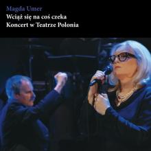 Wciąż się na coś czeka - Magda Umer 2CD+DVD