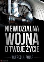 Niewidzialna wojna o twoje życie