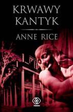 Krwawy Kantyk - Anne Rice