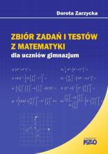 Zbiór zadań i testów z matematyki. Testy gimnazjum