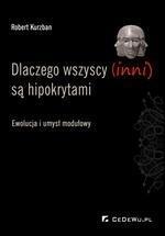 Dlaczego wszyscy (inni) są hipokrytami