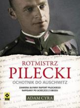 Rotmistrz Pilecki. Ochotnik do Auschwitz